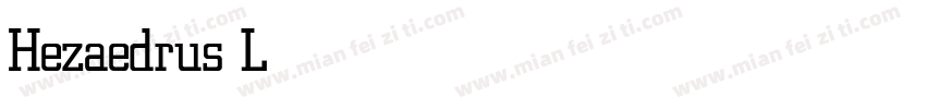Hezaedrus Light字体转换